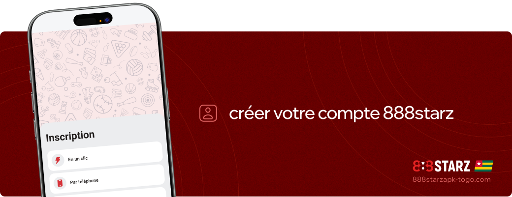 Créer votre compte 888starz Apk Togo